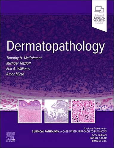 Dermatopathology. A Volume in the Series Surgical Pathology: a Case-Based Approach to Diagnosis