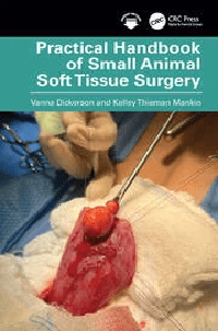 Practical Handbook of Small Animal Soft Tissue Surgery