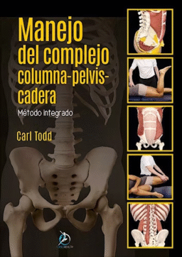 Manejo del Complejo Columna-Pelvis-Cadera. Método Integrado