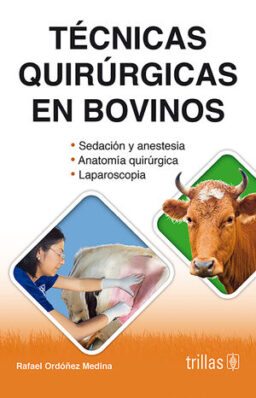 Técnicas quirúrgicas en bovinos