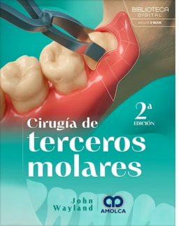 Cirugía de Terceros Molares – 2ª Edición | John Wayland