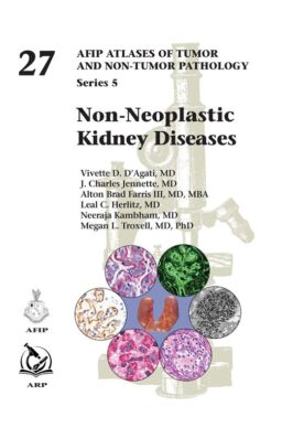 Non-Neoplastic Kidney Diseases | Atlas AFIP de patología renal no neoplásica